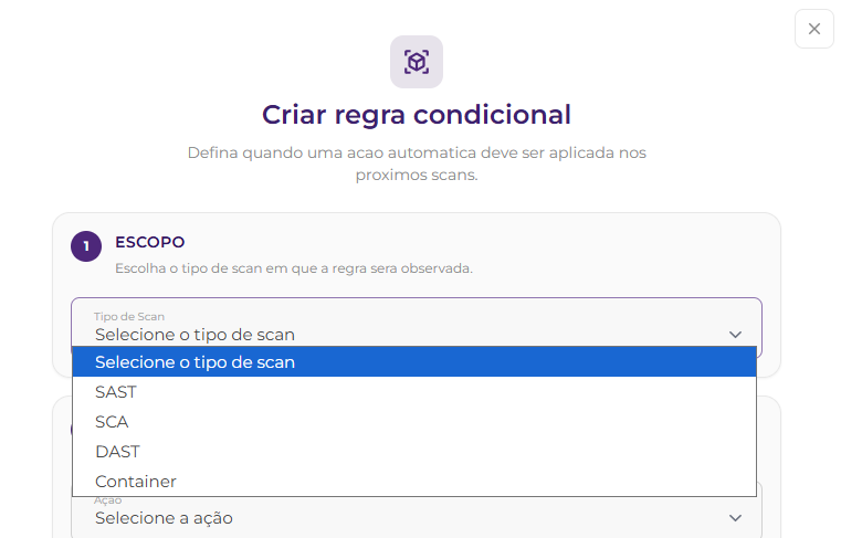 Modal Criar regra condicional com seleção de tipo de scan